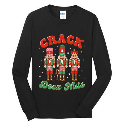 Deez Nuts Christmas Xmas Crack Nutcracker Nut Cracker Tall Long Sleeve T-Shirt