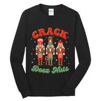 Deez Nuts Christmas Xmas Crack Nutcracker Nut Cracker Tall Long Sleeve T-Shirt