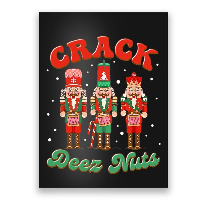 Deez Nuts Christmas Xmas Crack Nutcracker Nut Cracker Poster