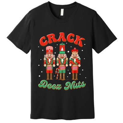 Deez Nuts Christmas Xmas Crack Nutcracker Nut Cracker Premium T-Shirt