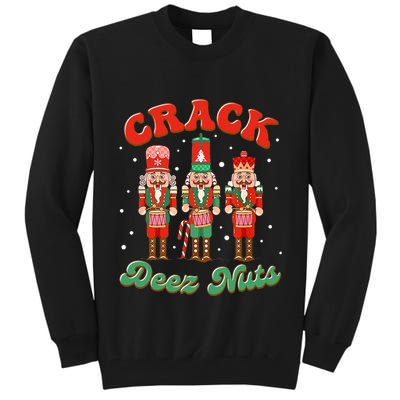 Deez Nuts Christmas Xmas Crack Nutcracker Nut Cracker Tall Sweatshirt