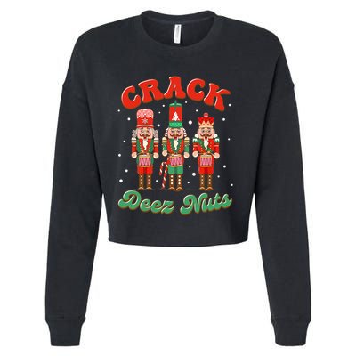 Deez Nuts Christmas Xmas Crack Nutcracker Nut Cracker Cropped Pullover Crew