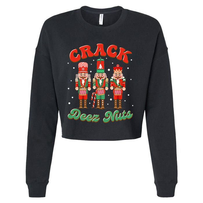 Deez Nuts Christmas Xmas Crack Nutcracker Nut Cracker Cropped Pullover Crew