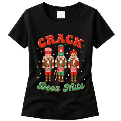 Deez Nuts Christmas Xmas Crack Nutcracker Nut Cracker Womens T-Shirt