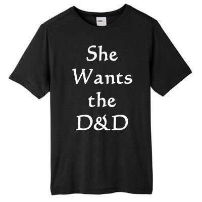 DnD Funny She Wants The D&D Tall Fusion ChromaSoft Performance T-Shirt