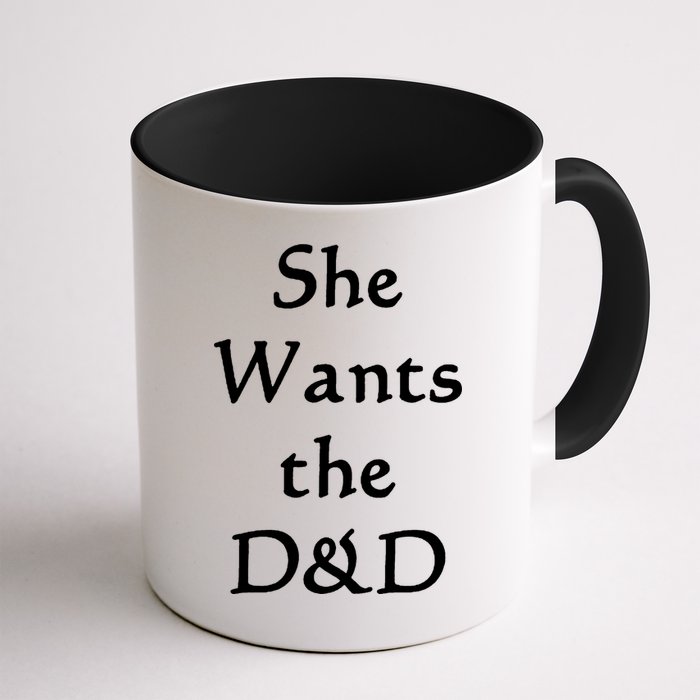 DnD Funny She Wants The D&D Mug
