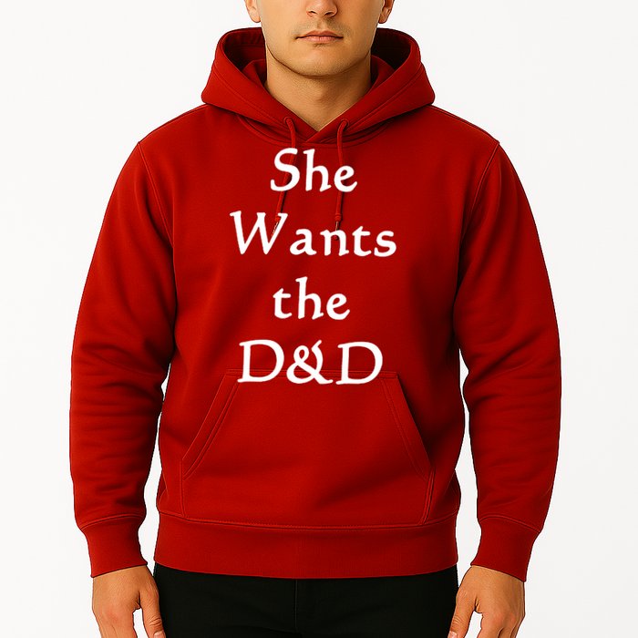 DnD Funny She Wants The D&D Hoodie