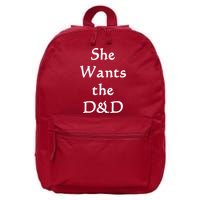 DnD Funny She Wants The D&D 16 in Basic Backpack