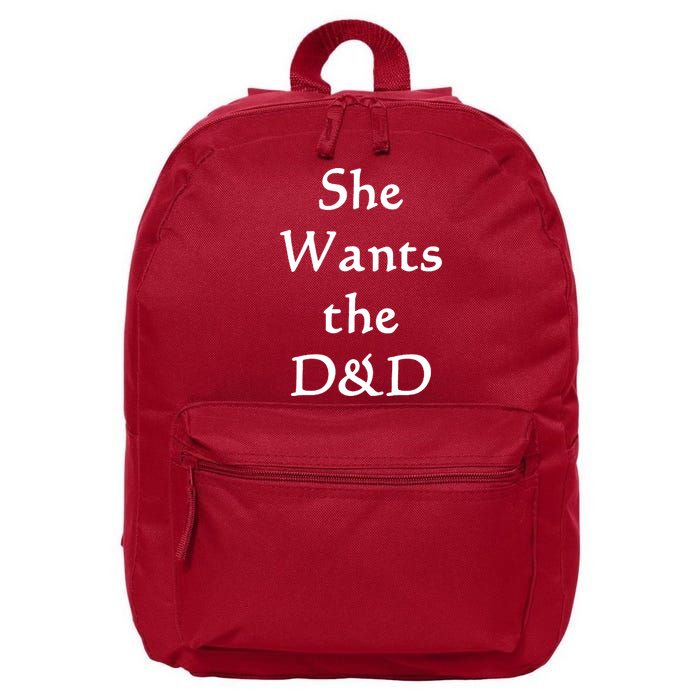 DnD Funny She Wants The D&D 16 in Basic Backpack