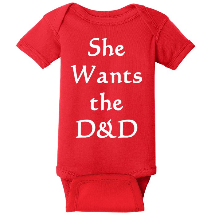 DnD Funny She Wants The D&D Baby Bodysuit