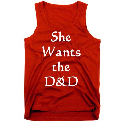 DnD Funny She Wants The D&D Tank Top