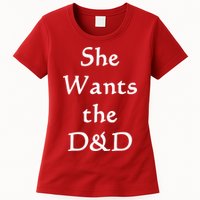 DnD Funny She Wants The D&D Womens T-Shirt