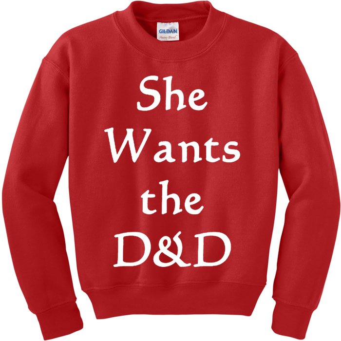 DnD Funny She Wants The D&D Kids Sweatshirt