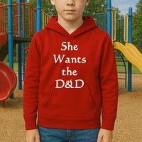DnD Funny She Wants The D&D Kids Hoodie