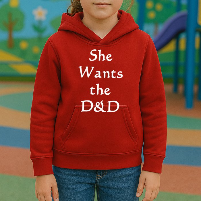 DnD Funny She Wants The D&D Kids Hoodie