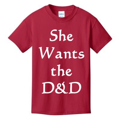 DnD Funny She Wants The D&D Kids T-Shirt