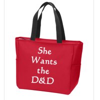 DnD Funny She Wants The D&D Zip Tote Bag