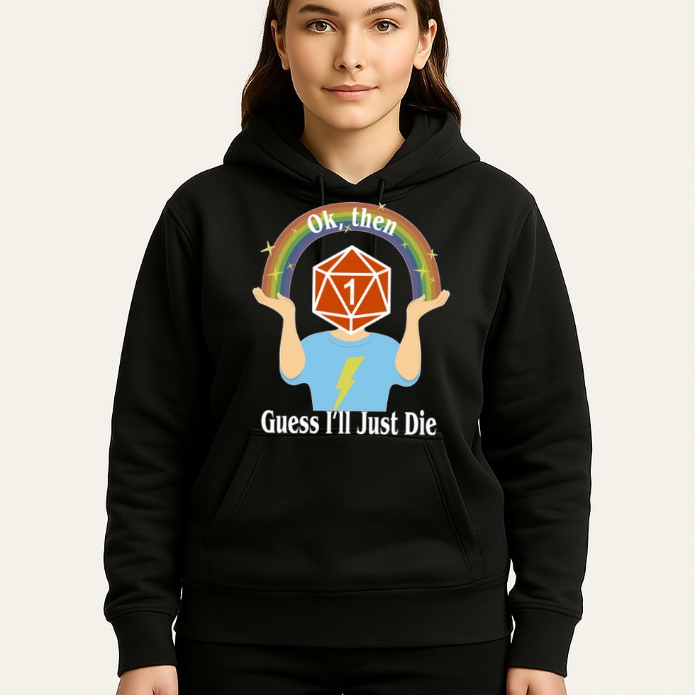 DnD Gamers Ok Then Guess I'll Die Nat Hoodie