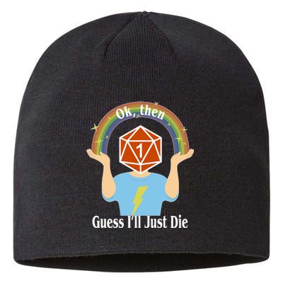 DnD Gamers Ok Then Guess I'll Die Nat Sustainable Beanie