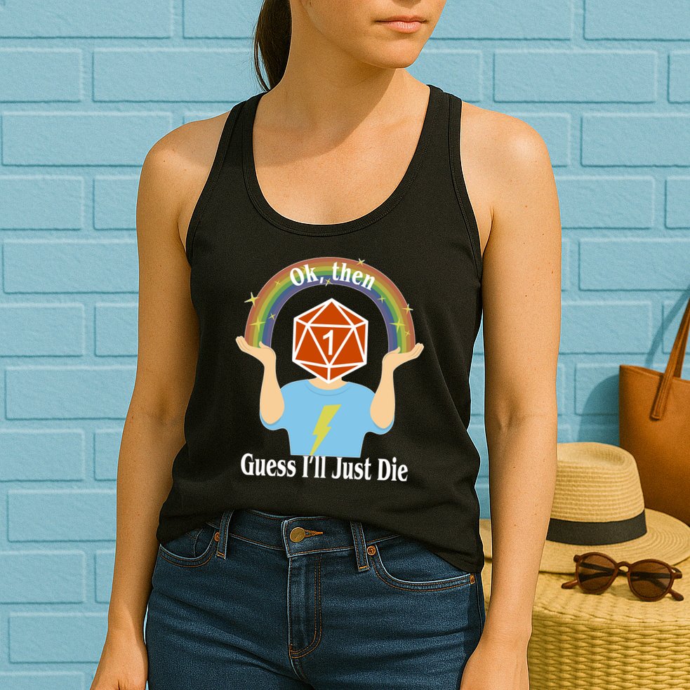 DnD Gamers Ok Then Guess I'll Die Nat Womens Tank Top