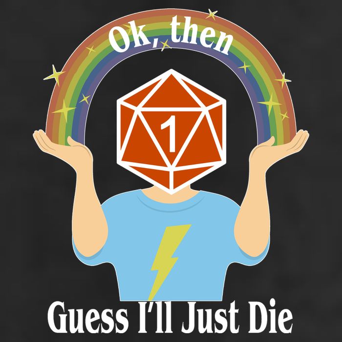 DnD Gamers Ok Then Guess I'll Die Nat Golf Towel