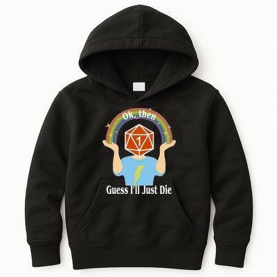 DnD Gamers Ok Then Guess I'll Die Nat Kids Hoodie