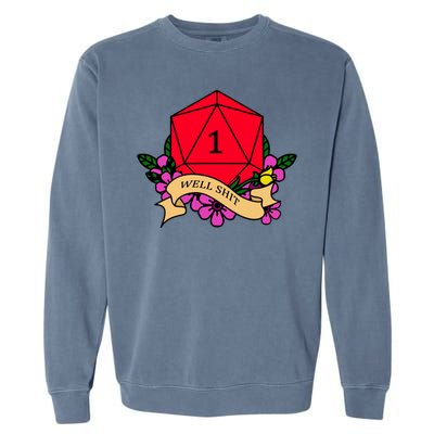 DND Well Shit Dice Game Garment-Dyed Sweatshirt