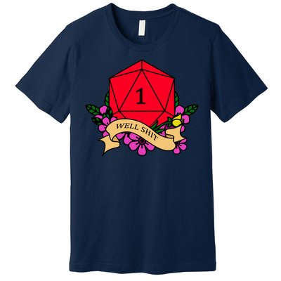 DND Well Shit Dice Game Premium T-Shirt