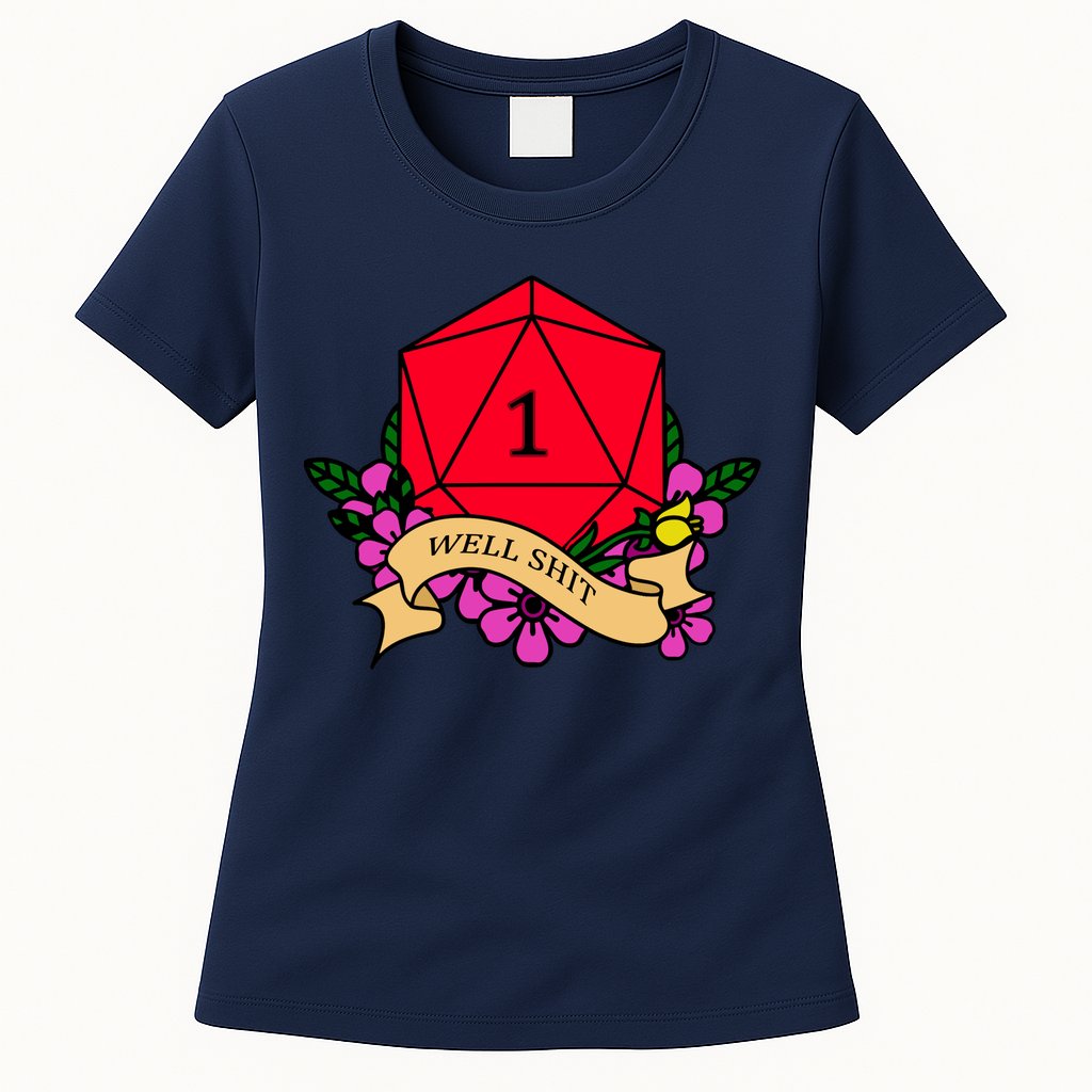 DND Well Shit Dice Game Womens T-Shirt