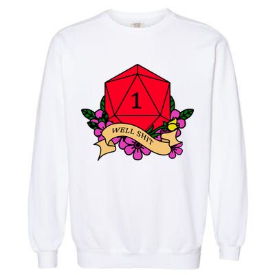 DND Well Shit Dice Game Garment-Dyed Sweatshirt