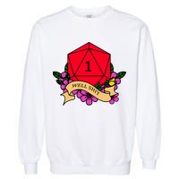 DND Well Shit Dice Game Garment-Dyed Sweatshirt