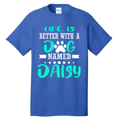 Dog Named Daisy Cute Funny Dog Owner Mom Dad Christmas Gift Tall T-Shirt