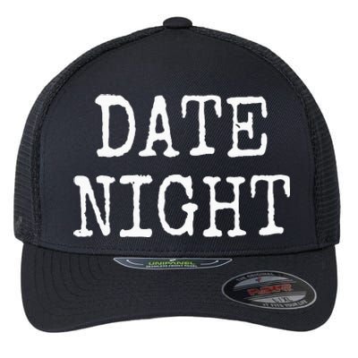 Date Night Flexfit Unipanel Trucker Cap