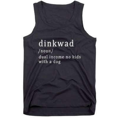 Dinkwad Noun Dual Income No With A Dog Tank Top