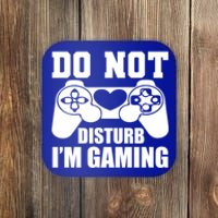 Do Not Disturb IM Gaming Late Night Gamer Game Mode Gear Gift Coaster