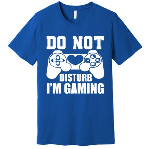 Do Not Disturb IM Gaming Late Night Gamer Game Mode Gear Gift Premium T-Shirt