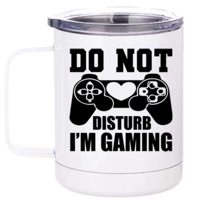 Do Not Disturb IM Gaming Late Night Gamer Game Mode Gear Gift 12 oz Stainless Steel Tumbler Cup