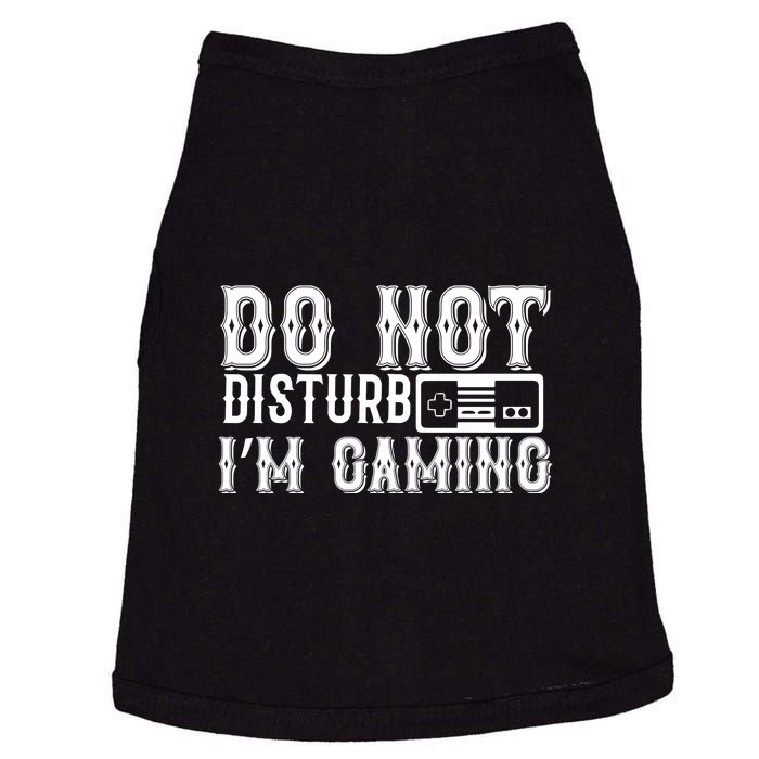 Do Not Disturb I'M Gaming Doggie Tank