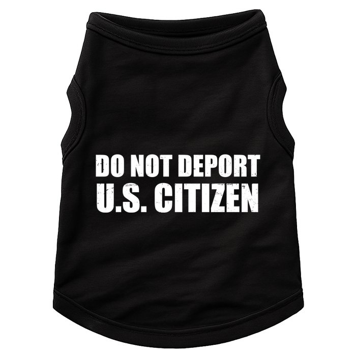 Do Not Deport Us Citizen Doggie Tank