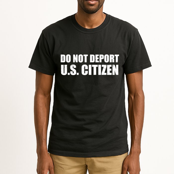 Do Not Deport Us Citizen Tall T-Shirt