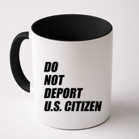 Do Not Deport Us Citizen Mug