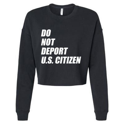 Do Not Deport Us Citizen Cropped Pullover Crew