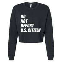 Do Not Deport Us Citizen Cropped Pullover Crew