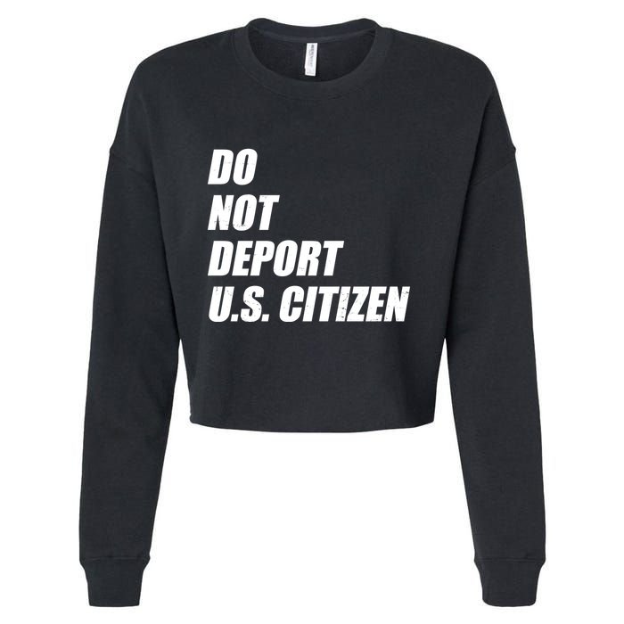 Do Not Deport Us Citizen Cropped Pullover Crew