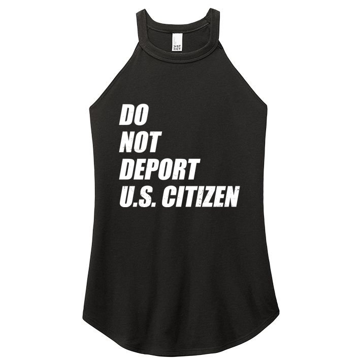 Do Not Deport Us Citizen Women's Perfect Tri Rocker Tank