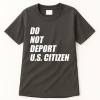 Do Not Deport Us Citizen Tall T-Shirt