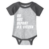 Do Not Deport Us Citizen Infant Baby Jersey Bodysuit