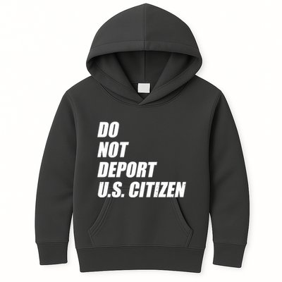 Do Not Deport Us Citizen Kids Hoodie