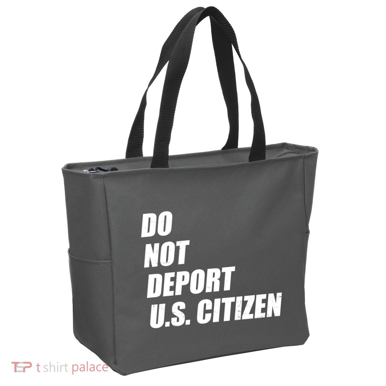 Do Not Deport Us Citizen Zip Tote Bag