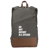 Do Not Deport Us Citizen Cotton Canvas Backpack